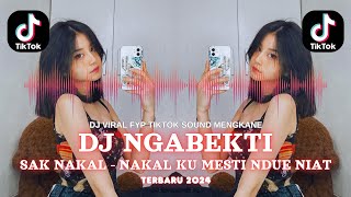 Download lagu DJ NGABEKTI - SAK NAKAL NAKAL KU MESTI NDUE NIAT || DJ JAWA VIRAL TIKTOK TERBARU 2024 SOUND MENGKANE mp3
