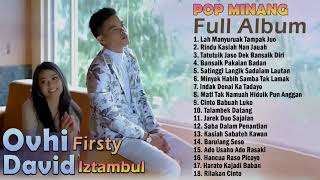 Download lagu David Istambul feat ovhi firsty full album 2022 lagu Minang terbaru dan ter populer 2022 mp3 Download lagu David Istambul feat ovhi firsty full album 2022 lagu Minang terbaru dan ter populer 2022 mp3