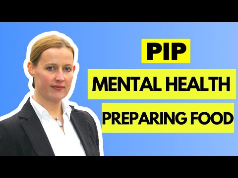 How Does My Mental Health Impact My PIP Claim Regarding: Preparing Food - Step by Step Guide