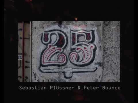 Sebastian Plössner & Peter Bounce @ BAR 25
