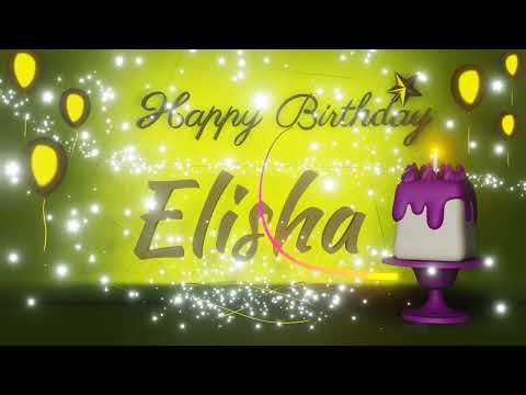 Elisha | Happy Birthday Song | Happy Birthday To You