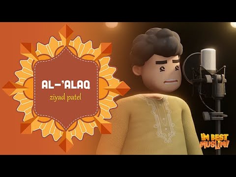 Surah Al-Alaq | I’m Best Muslim | Beautiful Quran Recitation