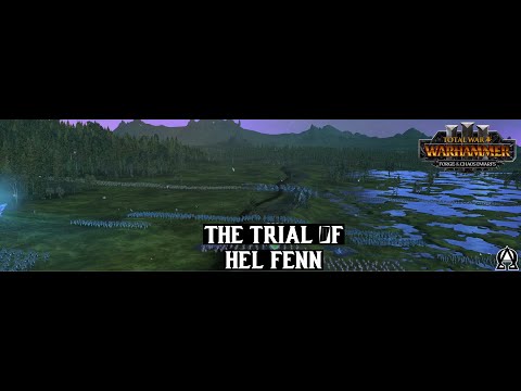 Warhammer 3 Trial of Fate: Hel Fenn Trial