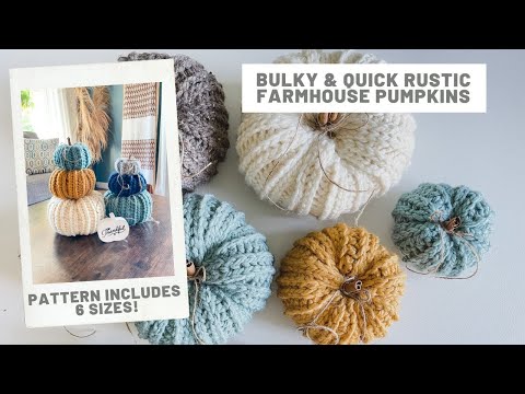 Rustic Farmhouse Crochet Pumpkin - Update with 6 sizes!