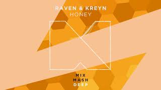 Raven & Kreyn - Honey video