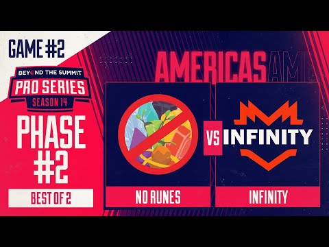 No Runes vs Infinity Game 2 - BTS Pro Series 14 AM: Phase 2 w/ rkryptic & neph
