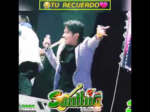 PROYECTO SANTHIA - 🥺Tu recuerdo   | 2022  - primicias 4k