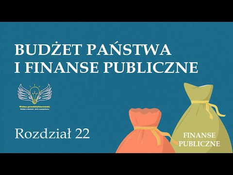 22. Budżet państwa i finanse publiczne | Wolna przedsiębiorczość - dr Mateusz Machaj