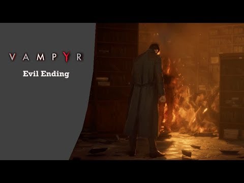 Vampyr - Evil Ending, The Beast Unleashed!