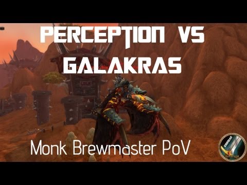 Perception vs Galakras 10 HC. Monk Brewmaster PoV.