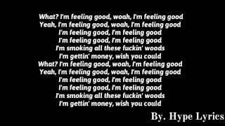 Famous Dex - Feeling Good (Lyrics)