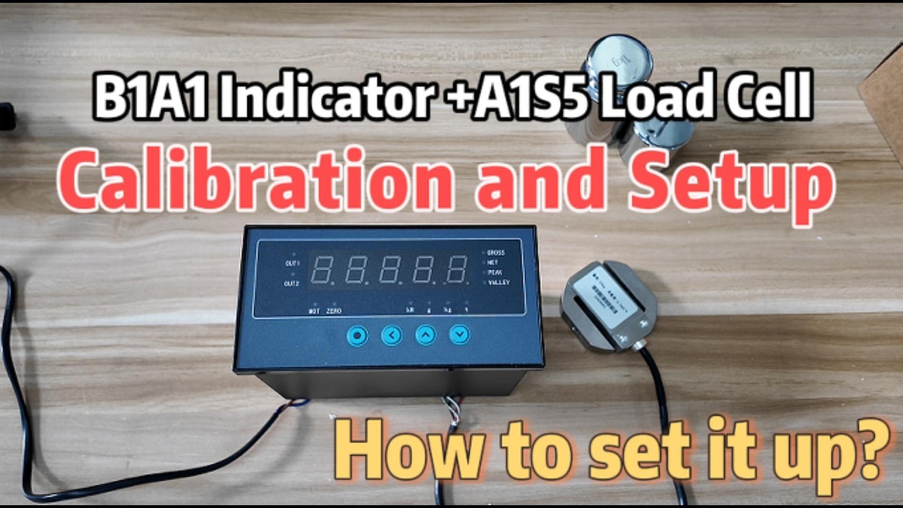 B1A1 Indicator +A1S5 Load Cell Calibration and Setup Tutorial