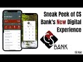 Sneak Peek Of CS Bank S New Digital Experience