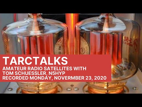 TARCTalks - Communicating Through Satellites with with Tom Schuessler, N5HYP