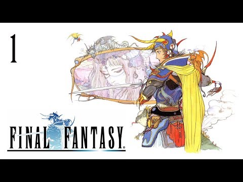 Let's Play "Final Fantasy"! Part 01 - Warriors, revive the power of the ORBS!