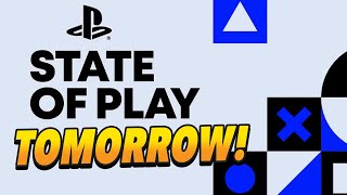State of Play Confirmed for TOMORROW!
