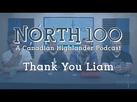 North 100 Ep50 - Thank You Liam
