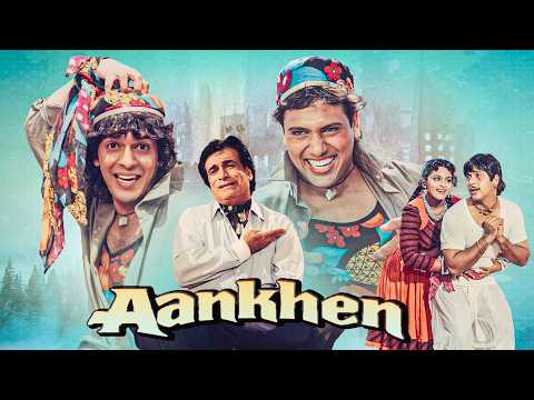 Aankhen [4K] ~ आँखें | Full Movie | Govinda, Chunky Pandey, Shilpa Shirodkar, Kader Khan, Raj Babbar