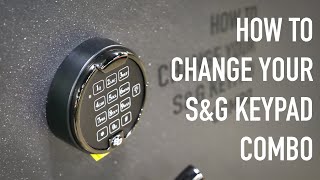 How-To Change Your S&G Keypad Combination | Gun Safe Keypad Combo Change