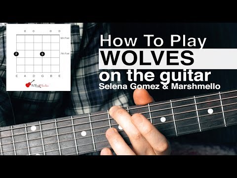 Wolves (Selena Gomez) Guitar Tutorial // How To Play // Acoustic Guitar Tutorial