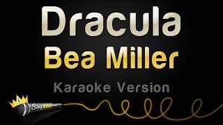 Bea Miller - Dracula (Karaoke Version)