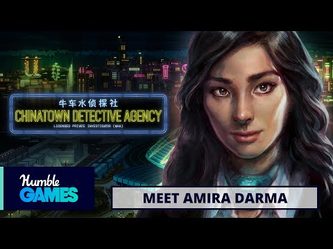 Chinatown Detective Agency - Meet Amira Darma | Humble Games