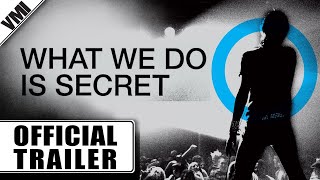 WHAT WE DO IS SECRET Trailer