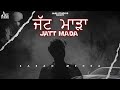 Jatt Mada (Official Audio) Karan Mehra | Punjabi Songs 2023 | Punjabi Songs 2023
