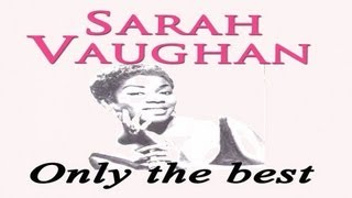 Sarah Vaughan - The Nearness Of You