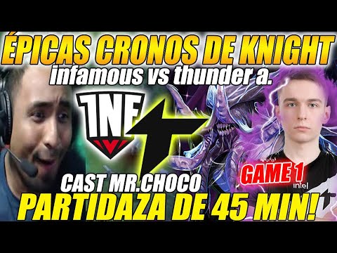 😲CHOCO SORPRENDIDO X LAS TREMENDAS CRONOS DE KNIGHT 🔴INFAMOUS vs THUNDER🟡[GAME1/bo3] - DPC divI 2023