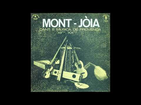 MONT-JÒIA – CANT E MUSICA DE PROVENCA (XIIe – XXe) (1976) [album complèt]