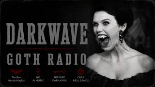 ♱ DARKWAVE ♱  POST-PUNK ♱ RADIO ❌ NO AI MUSIC 🚫 | - GOTH |🦇COLDWAVE ♱