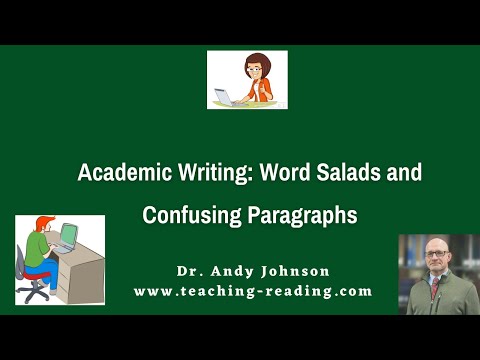 ACADEMIC WRITING: WORD SALADS AND CONFUSING PARAGRAPHS