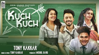 Kuch Kuch Hota Hai : Tony Kakkar &amp; Neha Kakkar New Song | Tik Tok Song | New Hindi Song 2019