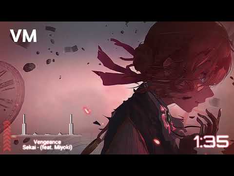 Sekai - Vengeance (feat. Miyoki)