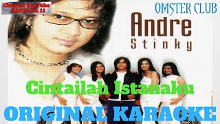 Download lagu Andre Stinky - Cintalah Istanaku KARAOKE VERSION mp3