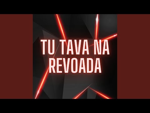 Tu Tava na Revoada (Canal Remix)