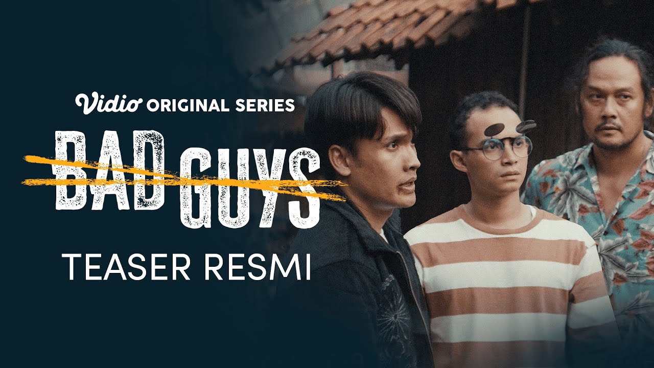 Official Teaser | Bad Guys | Oka Antara, Randy Pangalila, Dwi Sasono
