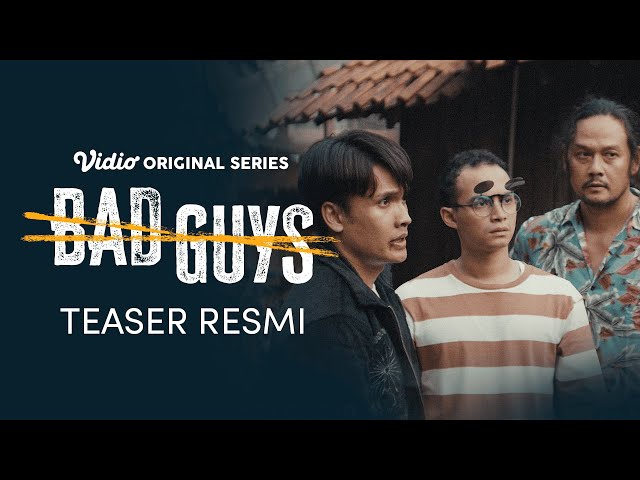 Official Teaser | Bad Guys | Oka Antara, Randy Pangalila, Dwi Sasono