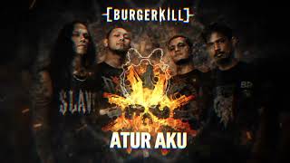 Download lagu BURGERKILL - ATUR AKU (Cover Editskuyy) mp3