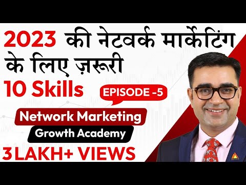 Top 10 Skills for New-Age Network Marketing Success in 2023 | DEEPAK BAJAJ