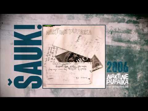 Naktinė Pufaika - Šauk