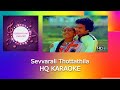 Sevvarali Thottaththulae Unna HQ Karaoke GOLDEN HITS HQ KARAOKE