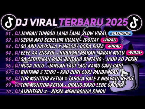DJ TIKTOK TERBARU 2025🎵DJ JANGAN TUNGGU LAMA LAMA🎵DJ SEDIA AKU SEBELUM HUJAN - IDGITAF || FULL ALBUM