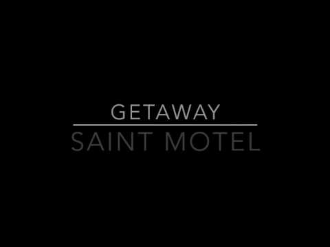 Saint Motel: Getaway Lyrics