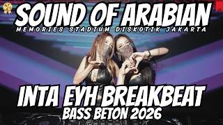 Download lagu DJ INTA EIH NANCY AJRAM REMIX BREAKBEAT FULL BASS - DJ BREAKBEAT STADIUM - BREAKBEAT BASS BETON mp3