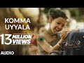 Komma Uyyala Audio Song (Telugu) | RRR Songs | NTR,Ram Charan | MM Keeravaani |SS Rajamouli