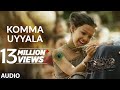Komma Uyyala Audio Song Telugu RRR Songs NTR Ram Charan MM Keeravaani SS Rajamouli