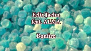 Felix Jaehn - Bonfire (feat.  ALMA) Lyrics