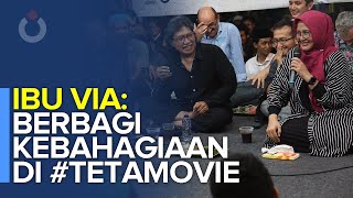 Download lagu Ibu Via: Berbagi Kebahagiaan di #TETAMOVIE | Kenduri Cinta mp3